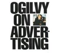 Ogilvy on Advertising David Ogilvy (Auteur)