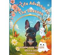 Ogi's Life Adventures! The Seasons Bold & Easy Coloring Book For Kid: 25 Easy & Fun Pages | Encourages Creativity and Calm | Ideal Screen-Free Gift for Boys & Girls Ages 4-8