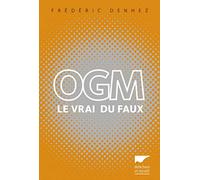 OGM: Le vrai du faux