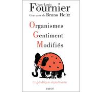 OGM. Organismes Gentiment Modifiés