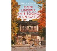 Ogni libreria ha bisogno di un gatto - Takuya Asakura - HarperCollins Italia - ebook (ePub) - Livre