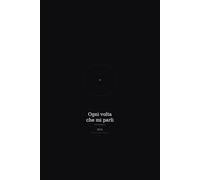 Ogni volta che mi parli