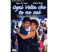 Ogni volta che te ne vai