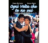 Ogni Volta Che Te Ne Vai [Import]