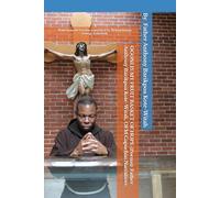 OGONI IS MY FRUIT BASKET OF HOPE (Poems): Father Anthony Barikpoa Kote-Witah, OFM Capuchin Narratives