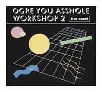 Ogre You Asshole - Workshop 2 [Compact Discs]