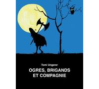Ogres, Brigands Et Compagnie