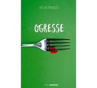 Ogresse Aylin Manço (Auteur)