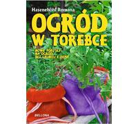 Ogród w torebce - Romana Hasenehohl (livre en polonais)