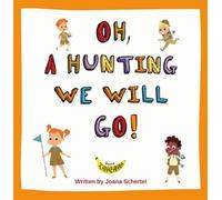 Oh, A-Hunting We Will Go