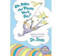 Oh, Baby, the Places You'll Go! Gift Edition: With Pages to Record Reading Memories