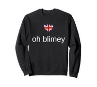 Oh Blimey Shirt Fun British Words Drapeau Union Jack Sweatshirt
