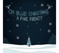 A Fine Frenzy – Oh Blue Christmas – Import