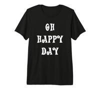 Oh Bonne journée T-Shirt Haut de Gamme
