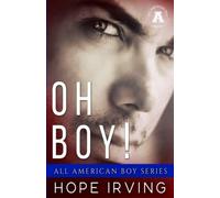 Oh Boy!: All-American Boy Series