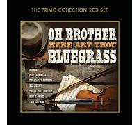 OH BROTHER - HERE ART THOU BLUEGRASS - BILL MONROE, STANLEY BROTHERS 2 CD NEUF