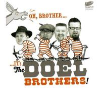 Oh Brother It's The Doel Brothers