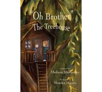 Oh Brother" - The Treehouse