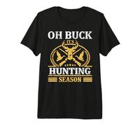 Oh Buck It's Hunting Hunter Life Adventure Nature Lover T-Shirt Haut de Gamme