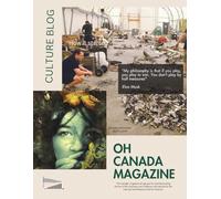 OH CANADA MAGAZINE: Culture Blog
