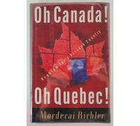 Oh Canada! Oh Quebec!: Requiem for a Divided Country