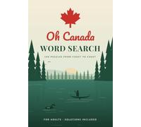 Oh Canada Word Search: 100 Puzzles from Coast to Coast
