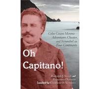 Oh Capitano by Francesco Durante Rudolph J Vecoli, Francesco Durante, Donna R Gabaccia, Elizabeth O Venditto (Auteur)
