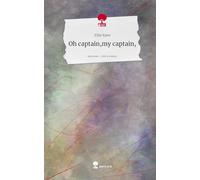 Oh captain,my captain,. Life is a Story - story.one