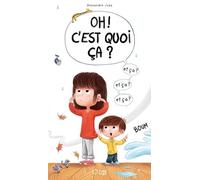 Oh ! C'est Quoi Ça ?