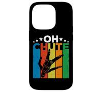 Oh Chute Skydiving Parachutist Skydive Parachuting Skydiver Coque pour iPhone 14 Pro