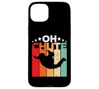 Oh Chute Skydiving Parachutist Skydive Parachuting Skydiver Coque pour iPhone 15 Plus