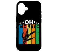 Oh Chute Skydiving Parachutist Skydive Parachuting Skydiver Coque pour iPhone 16