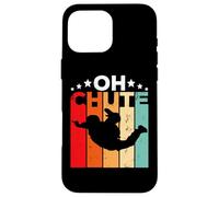 Oh Chute Skydiving Parachutist Skydive Parachuting Skydiver Coque pour iPhone 16 Pro Max