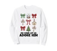Oh Come Let Us Adore Him Crèche de Noël chrétienne Sweatshirt