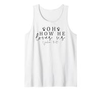 Oh, comme il Nous Aime, chrétiens, Hommes et Femmes, reconnaissants, reconnaissants ! Débardeur