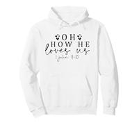 Oh, comme il Nous Aime, chrétiens, Hommes et Femmes, reconnaissants, reconnaissants ! Sweat à Capuche