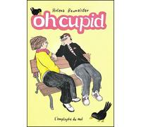 Oh cupid - Helena Baumeister - Employe Du Moi - broché - Bande dessinée