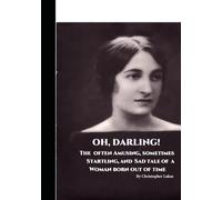 OH, Darling: A woman out of her time
