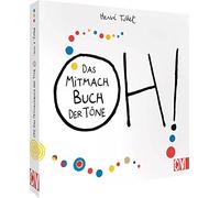 Hervé Tullet – OH! Das Mitmach Buch der Töne – Relié