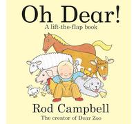 Oh Dear!: A lift-the-flap farm book from the creator of Dear Zoo