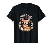 Oh Deer Youre Incredible Darling Deer Nouveauté T-Shirt