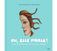 Oh, elle parle ! Quand les femmes sortent des tableaux