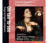 Oh Fair to See - Songs by English Composers / Donald Kaasch by Various Artists