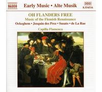 Oh Flanders Free : Musique De La Renaissance Flamande