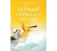 Oh Freude! Zum Glück Hab Ich Auch Dich!