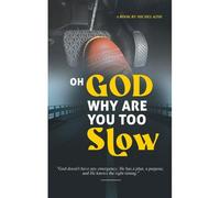 Oh God Why Are You Too Slow?