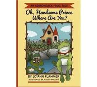 Oh Handsome Prince Where Are You by Joann Flammer Joann Flammer (Auteur)