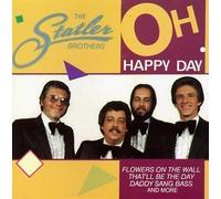 Oh Happy Day by Statler Brothers