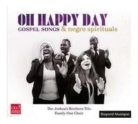 Family One Choir – Oh Happy Day : Gospel Songs & Negro Spirituals – CD