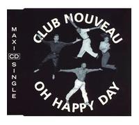 Club Nouveau – Oh Happy Day – Import